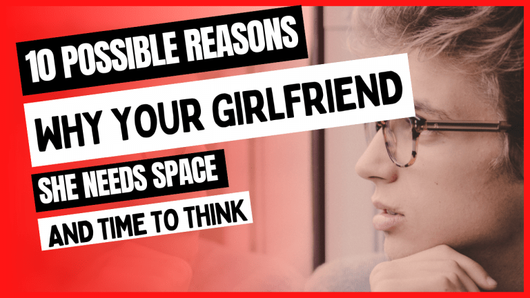 Feature Image of Girlfriend Says She Needs Space and Time to Think
